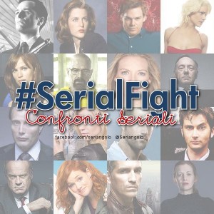#SerialFight: confronti seriali