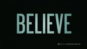 Believe - 1x01 Pilot