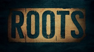 Roots - 1x01 Pilot