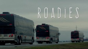 Roadies - 1x01 Life is a Carnival
