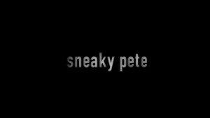 Sneaky Pete – 1x01 Pilot