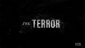 The Terror - 1x01/02 Go For Broke & Gore