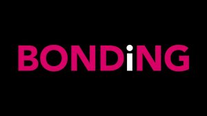 Bonding - Stagione 1